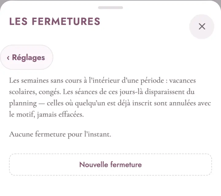L’écran des fermetures avec son calendrier de plage